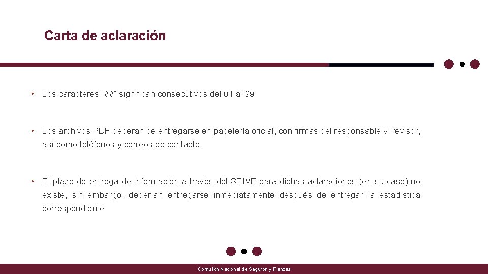 Carta de aclaración • Los caracteres “##” significan consecutivos del 01 al 99. • Carta de aclaración • Los caracteres “##” significan consecutivos del 01 al 99. •
