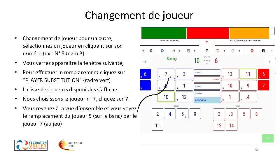 Changement de joueur • Changement de joueur pour un autre, sélectionnez un joueur en Changement de joueur • Changement de joueur pour un autre, sélectionnez un joueur en