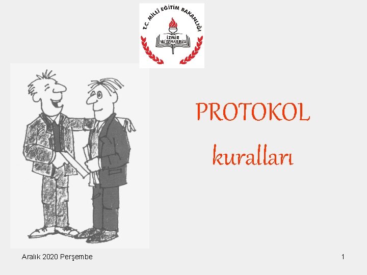 PROTOKOL kuralları Aralık 2020 Perşembe 1 