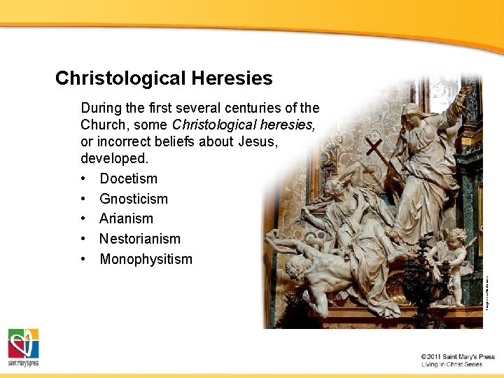 Christological Heresies Image in public domain During the first several centuries of the Church,