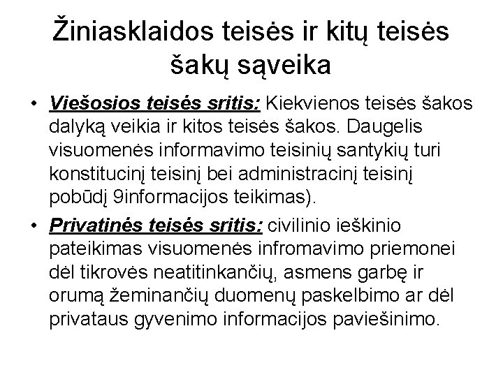 Žiniasklaidos teisės ir kitų teisės šakų sąveika • Viešosios teisės sritis: Kiekvienos teisės šakos