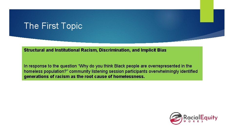 The First Topic Structural and Institutional Racism, Discrimination, and Implicit Bias In response to