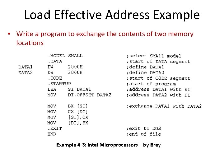 Load Effective Address Example • Write a program to exchange the contents of two