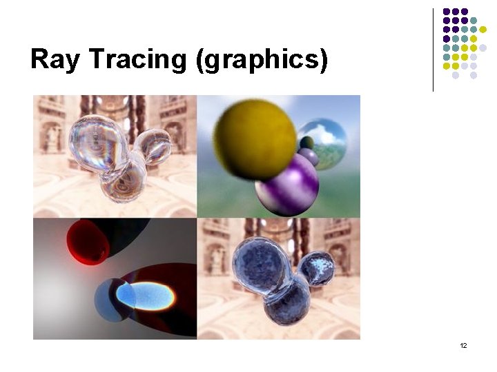 Ray Tracing (graphics) 12 