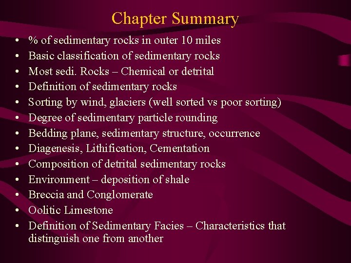 Chapter Summary • • • • % of sedimentary rocks in outer 10 miles