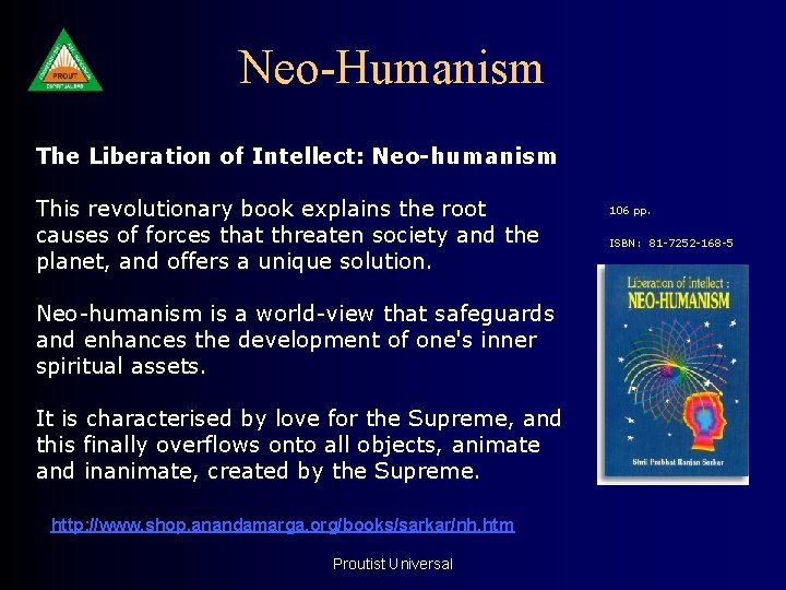 Neo-Humanism The Liberation of Intellect: Neo-humanism This revolutionary book explains the root causes of