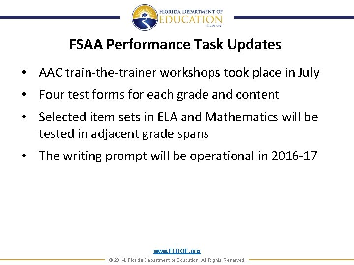 FSAA Performance Task Updates • AAC train-the-trainer workshops took place in July • Four