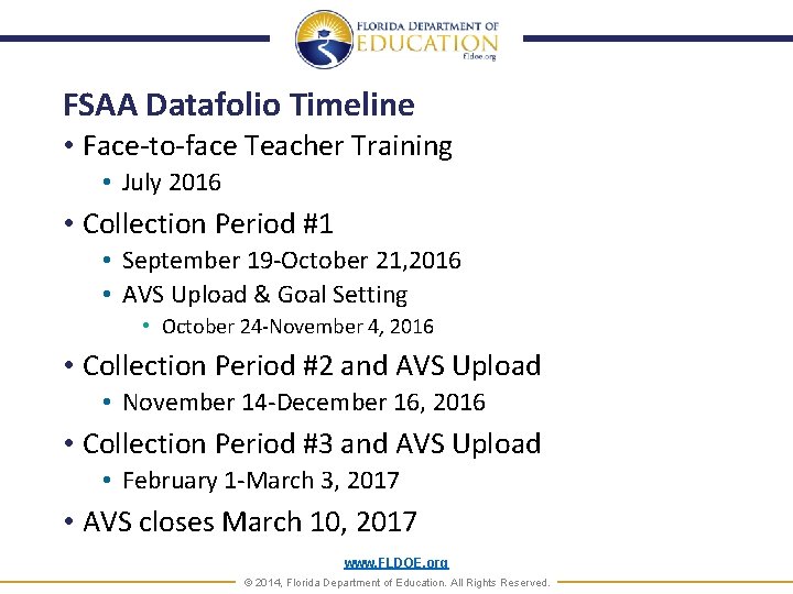 FSAA Datafolio Timeline • Face-to-face Teacher Training • July 2016 • Collection Period #1