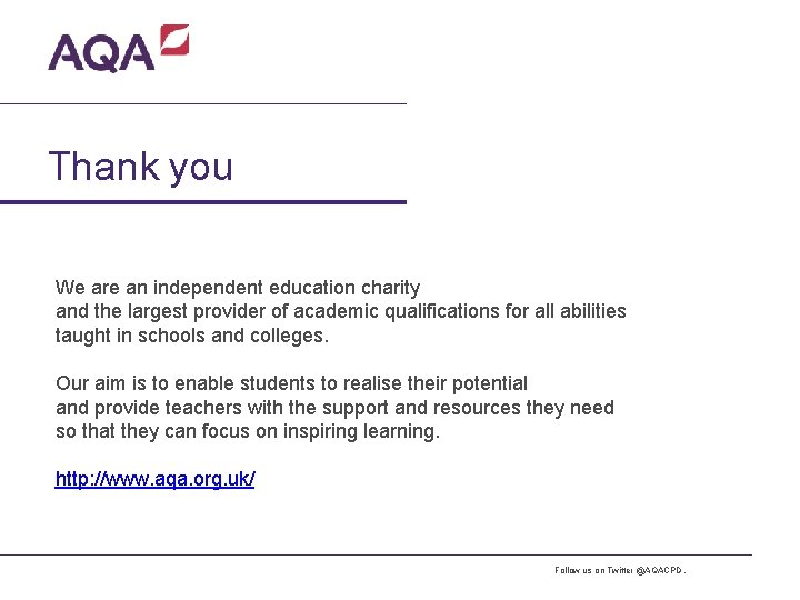 Thank you We are an independent education charity and the largest provider of academic
