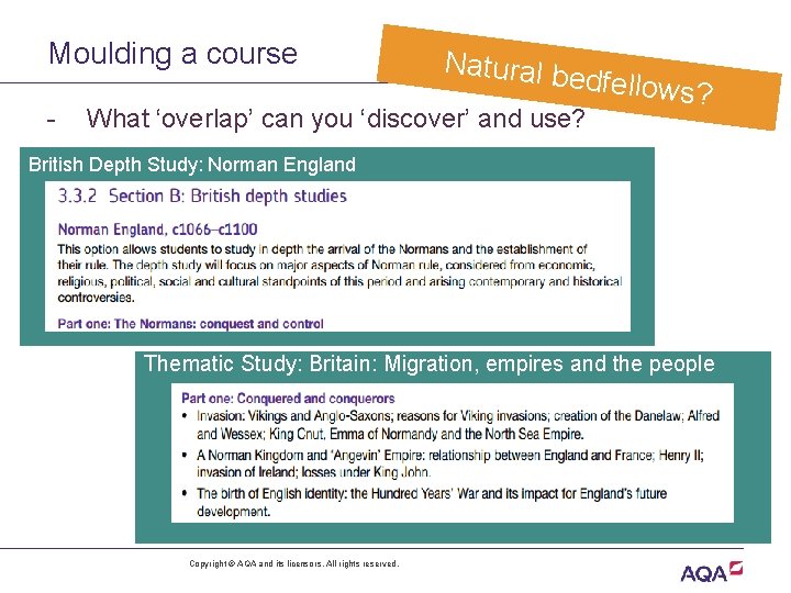 Moulding a course - Natural b edfellows What ‘overlap’ can you ‘discover’ and use?