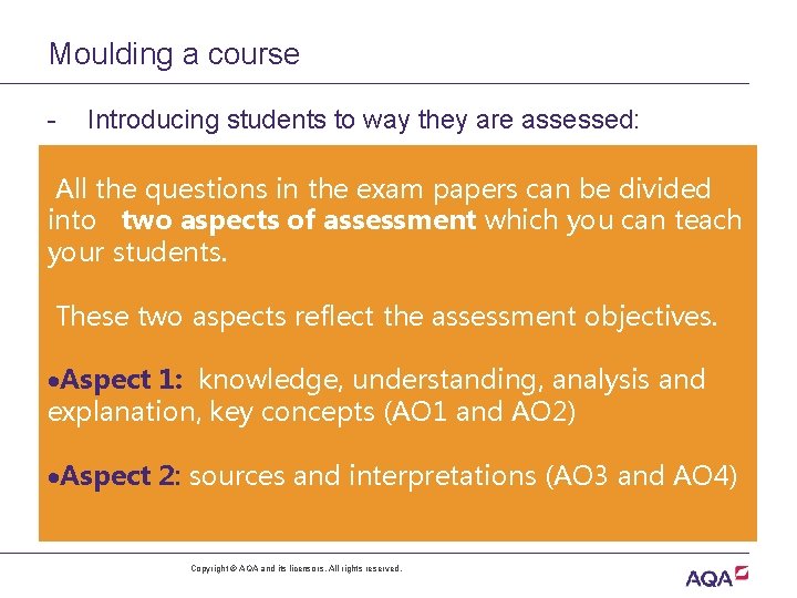 Moulding a course Introducing students to way they are assessed: All the questions in