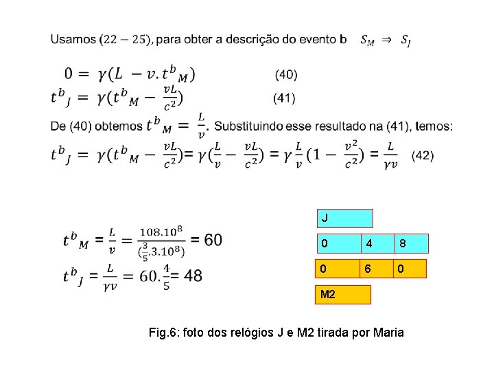  J 0 4 8 0 6 0 M 2 Fig. 6: foto dos