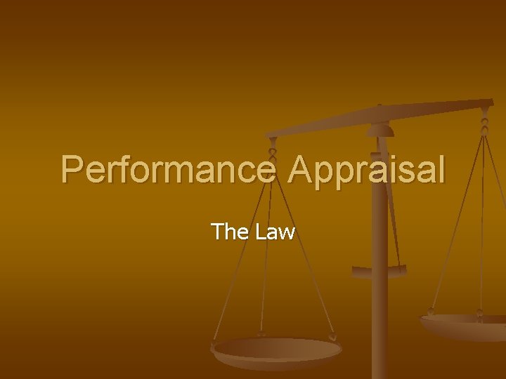 Performance Appraisal The Law 
