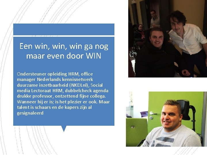 Een win, win ga nog maar even door WIN Ondersteuner opleiding HRM, office manager