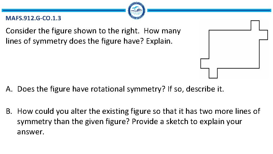 MAFS. 912. G-CO. 1. 3 Consider the figure shown to the right. How many