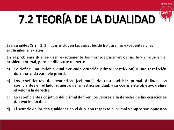 7. 2 TEORÍA DE LA DUALIDAD Las variables Xj j = 1, 2…. .