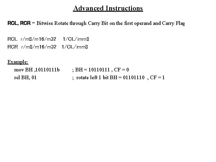 Advanced Instructions RCL, RCR – Bitwise Rotate through Carry Bit on the first operand