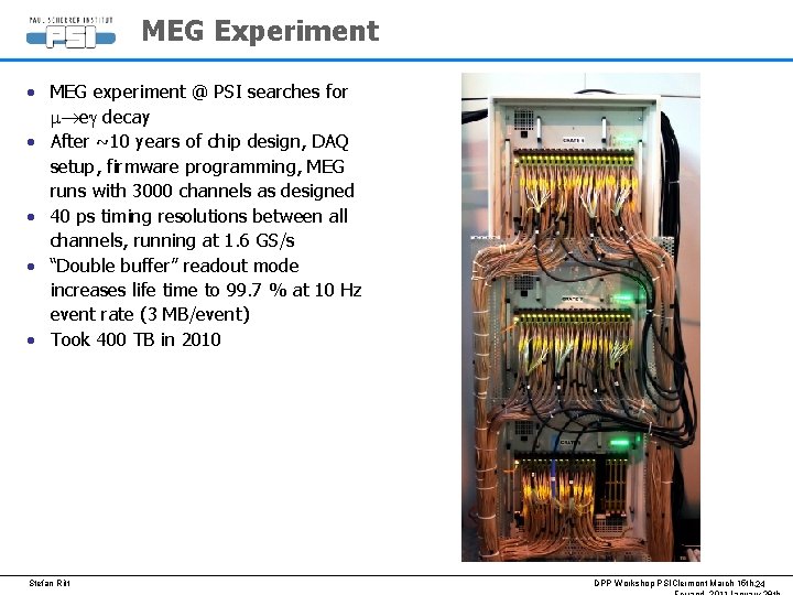 MEG Experiment • MEG experiment @ PSI searches for m eg decay • After