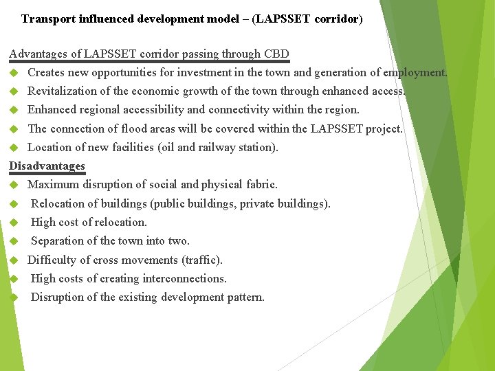 Transport influenced development model – (LAPSSET corridor) Advantages of LAPSSET corridor passing through CBD