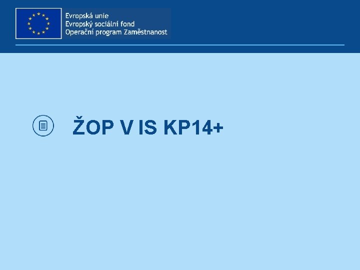 ŽOP V IS KP 14+ 