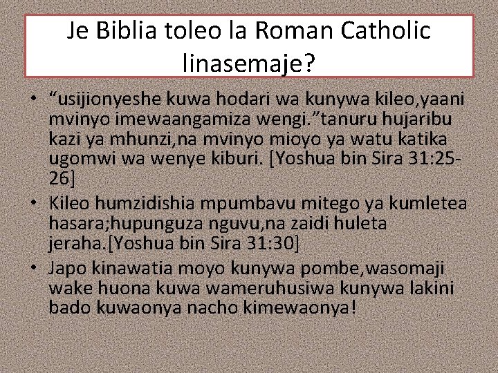 Je Biblia toleo la Roman Catholic linasemaje? • “usijionyeshe kuwa hodari wa kunywa kileo,