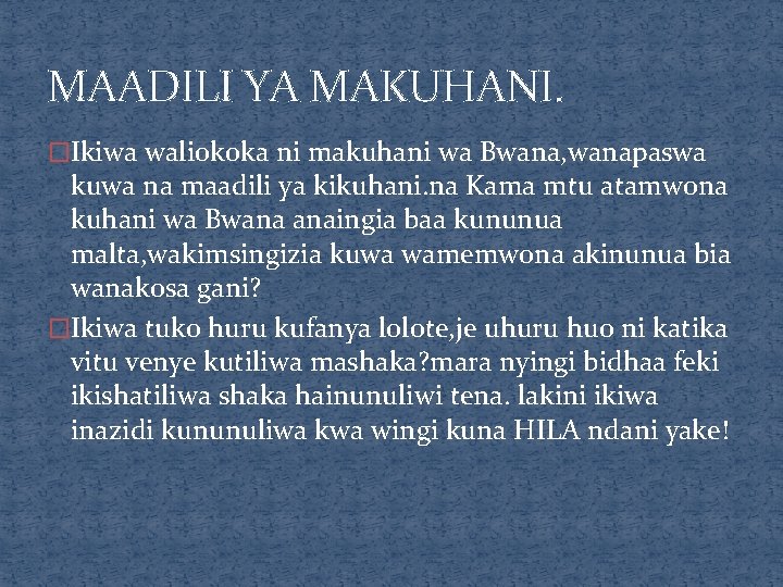 MAADILI YA MAKUHANI. �Ikiwa waliokoka ni makuhani wa Bwana, wanapaswa kuwa na maadili ya