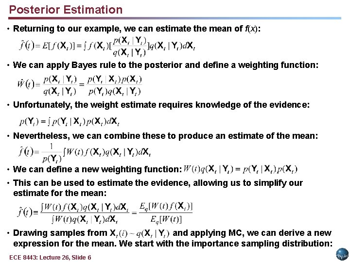 Posterior Estimation • Returning to our example, we can estimate the mean of f(x):