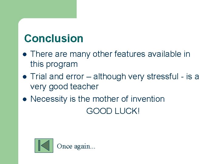 Conclusion l l l There are many other features available in this program Trial Conclusion l l l There are many other features available in this program Trial