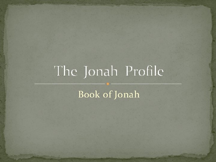 The Jonah Profile Book of Jonah 
