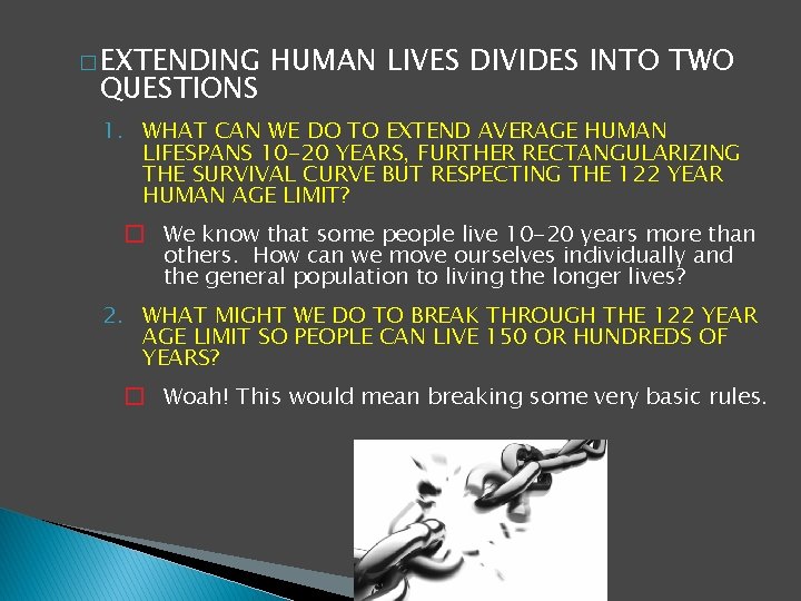 � EXTENDING QUESTIONS HUMAN LIVES DIVIDES INTO TWO 1. WHAT CAN WE DO TO