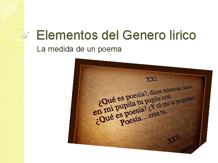 Elementos del Genero lirico La medida de un poema 