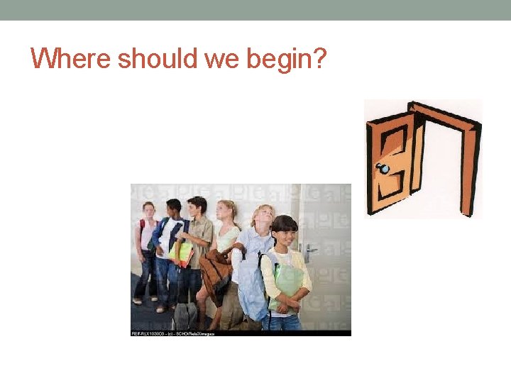 Where should we begin? 