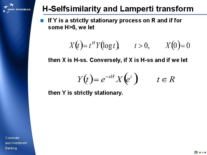 H-Selfsimilarity and Lamperti transform n If Y is a strictly stationary process on R