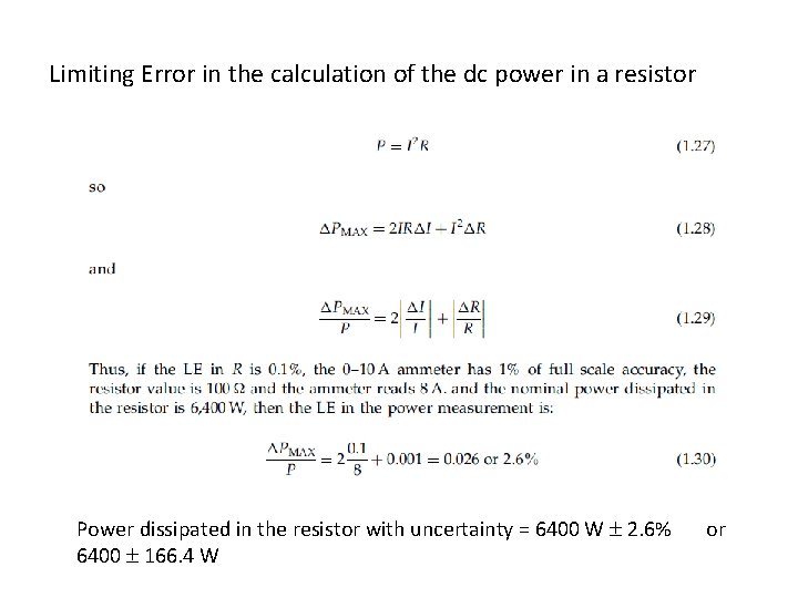 Limiting Error in the calculation of the dc power in a resistor Power dissipated