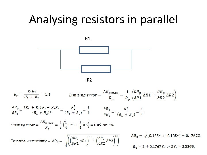 Analysing resistors in parallel R 1 R 2 