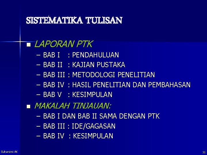 SISTEMATIKA TULISAN n LAPORAN PTK – – – n : PENDAHULUAN : KAJIAN PUSTAKA