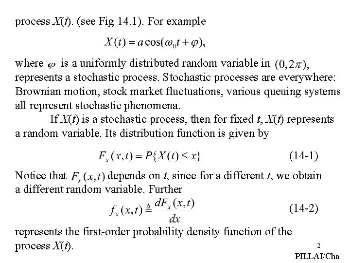 process X(t). (see Fig 14. 1). For example where is a uniformly distributed random