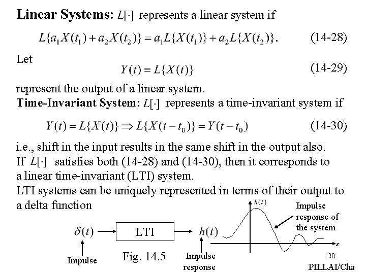 Linear Systems: represents a linear system if (14 -28) Let (14 -29) represent the