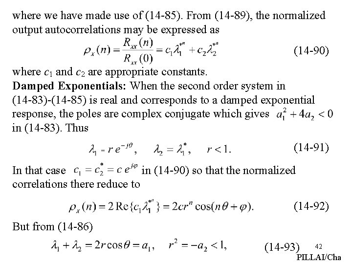 where we have made use of (14 -85). From (14 -89), the normalized output