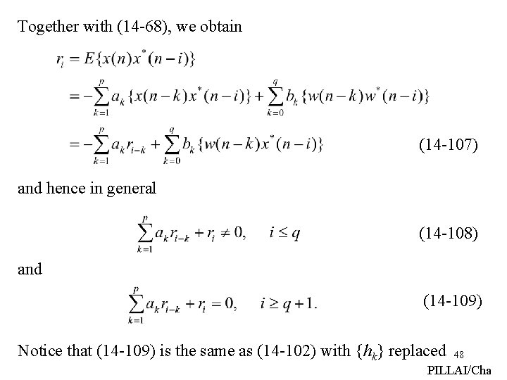 Together with (14 -68), we obtain (14 -107) and hence in general (14 -108)