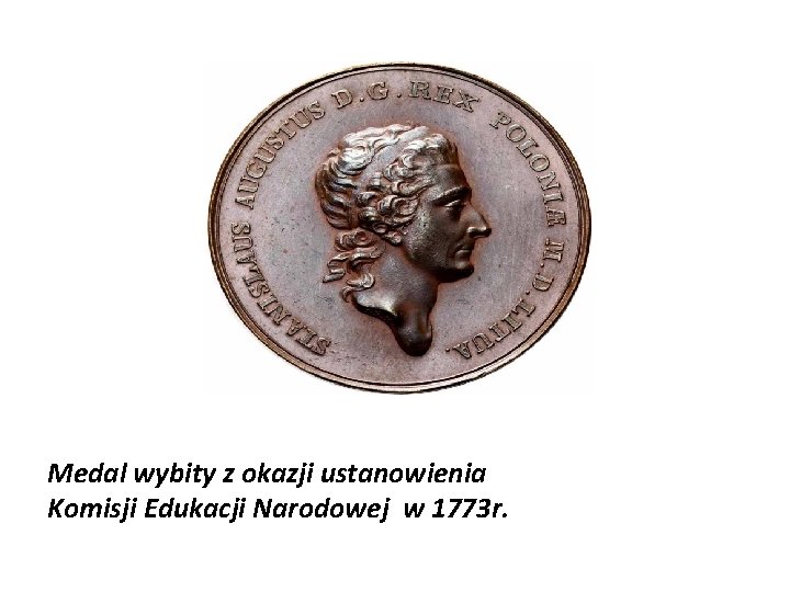 Medal wybity z okazji ustanowienia Komisji Edukacji Narodowej w 1773 r. 