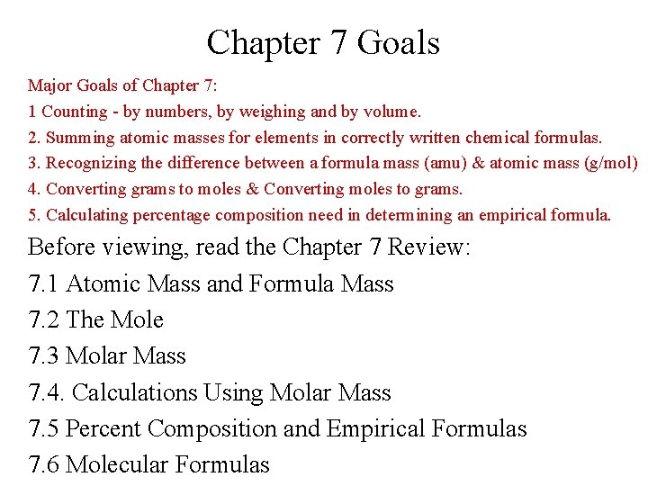 Chapter 7 Goals Major Goals of Chapter 7: 1 Counting - by numbers, by Chapter 7 Goals Major Goals of Chapter 7: 1 Counting - by numbers, by