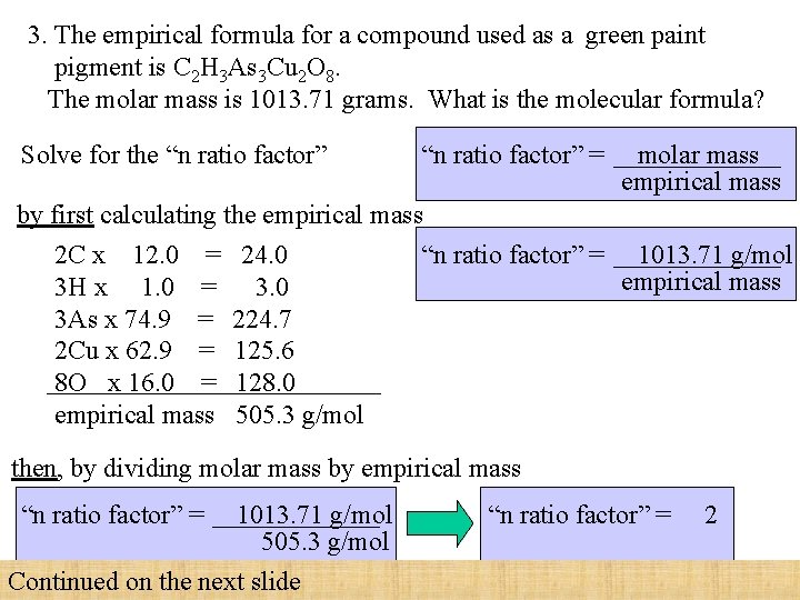 3. The empirical formula for a compound used as a green paint pigment is
