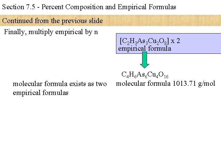 Section 7. 5 - Percent Composition and Empirical Formulas Continued from the previous slide