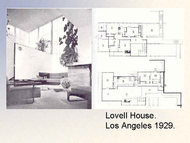 Lovell House. Los Angeles 1929. 