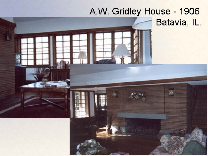 A. W. Gridley House - 1906 Batavia, IL. 