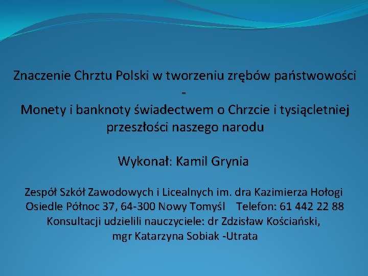 Znaczenie Chrztu Polski w tworzeniu zrębów państwowości - Monety i banknoty świadectwem o Chrzcie