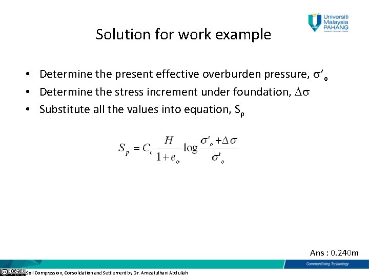 Solution for work example • Determine the present effective overburden pressure, ’o • Determine