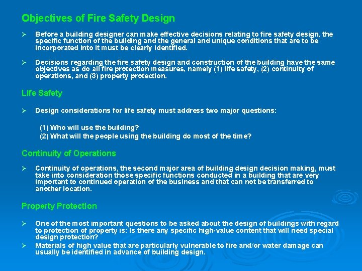 Objectives of Fire Safety Design Ø Before a building designer can make effective decisions