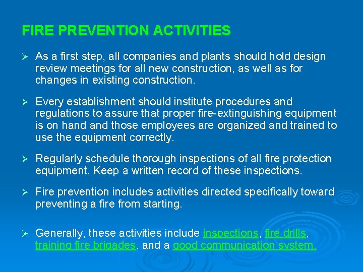 FIRE PREVENTION ACTIVITIES Ø As a first step, all companies and plants should hold